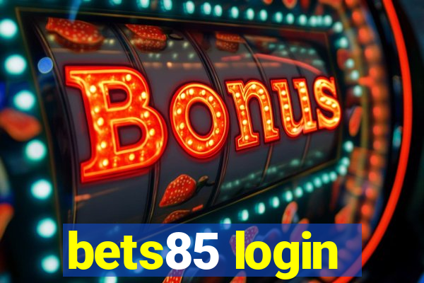 bets85 login